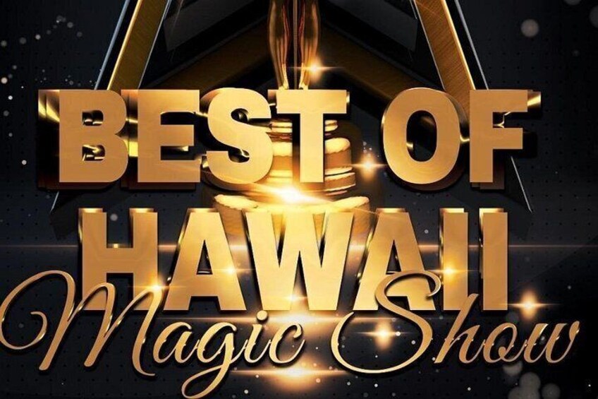 Reklamemateriale for 'Best of Hawaii Magic Show' med et gyldent trofæ og tekst. 3