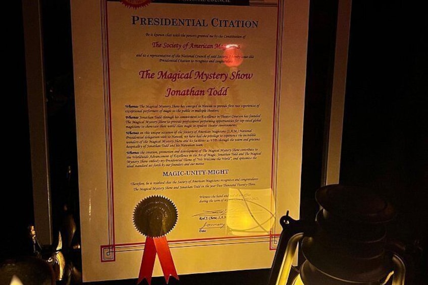 Presidential award for Finest Quality Magic & Comedy in Hawaii. 2