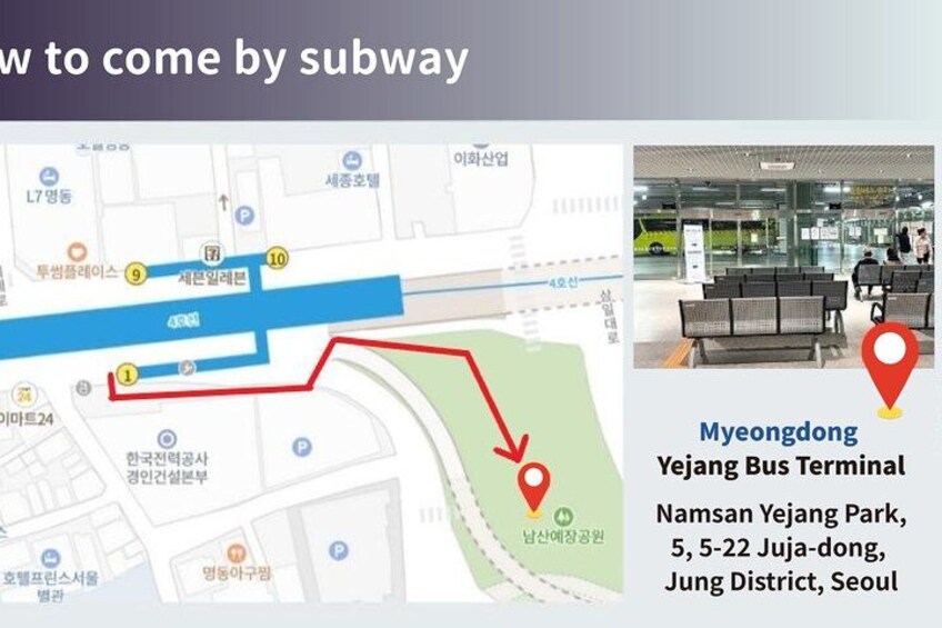 A subway map with a red line indicating a route, and a photo of the Myeongdong Yejang Bus Terminal with a red location marker. 3