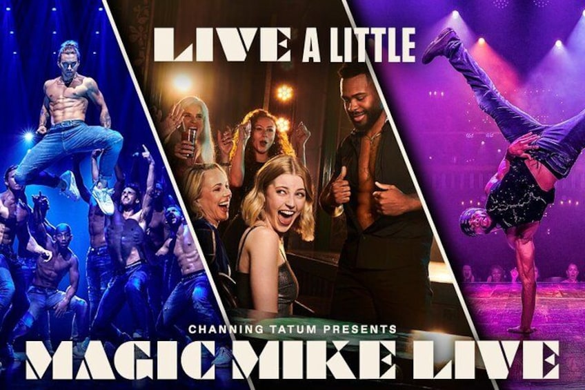 London: Magic Mike Live! 1