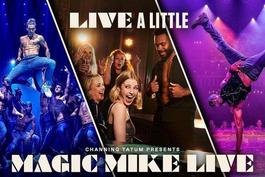 London: Magic Mike Live! 1