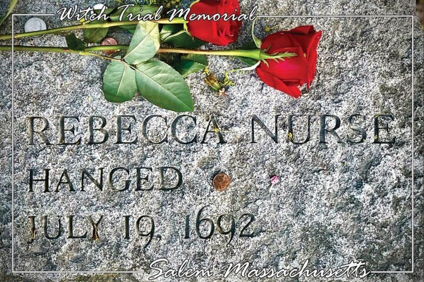 A gravestone with the name 'Rebecca Nurse Hanged' and the date 'July 19, 1692' in Salem, Massachusetts. 3