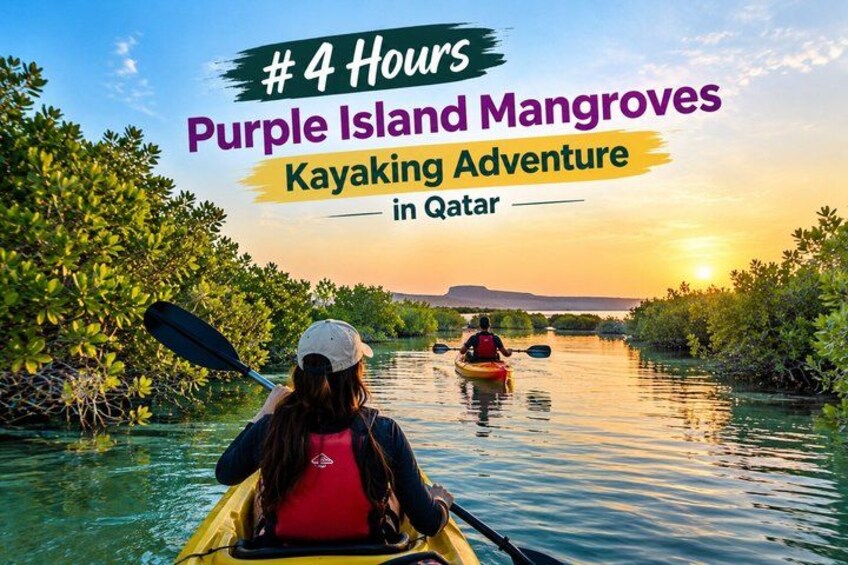 4 Hours Purple Island Mangroves Kayaking Adventure in Qatar 1