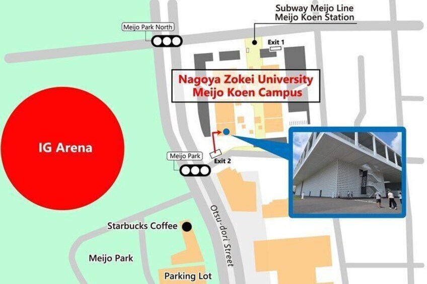 A map with Nagoya Zokoei University Meijo Koen Campus, Meijo Park, Starbucks Coffee, and the IG Arena. 2