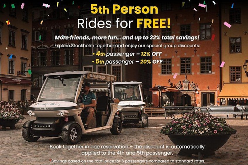 the discount is automatically applied to the 4th and 5th passenger
4th passenger – 12% OFF
5th passenger – 20% OFF 4