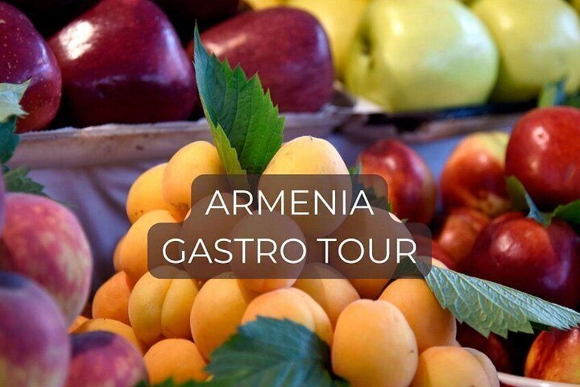 A variety of fruits including apples and apricots, with a text overlay that reads 'ARMENIA GASTRO TOUR'. 1