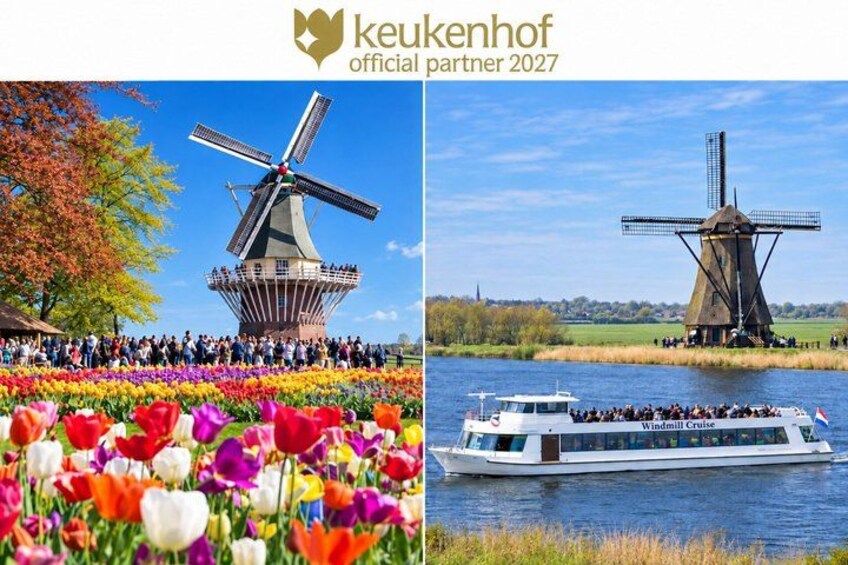 From Amsterdam: Keukenhof Gardens & Windmill Cruise Tour 1