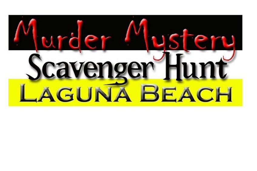 Logo med teksten 'Murder Mystery Scavenger Hunt Laguna Beach'. 1