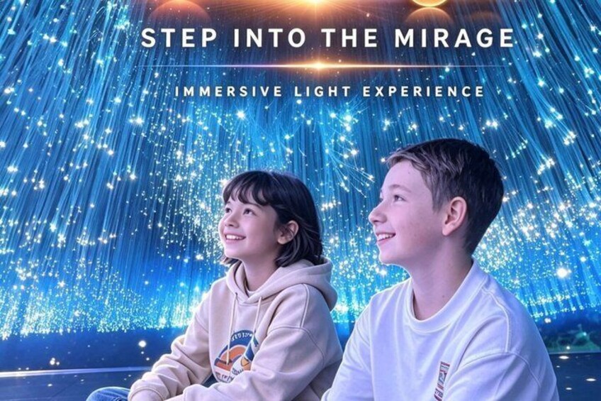 Two people in front of a light display with the text 'Step into the Mirage' and 'Immersive Light Experience'. 5