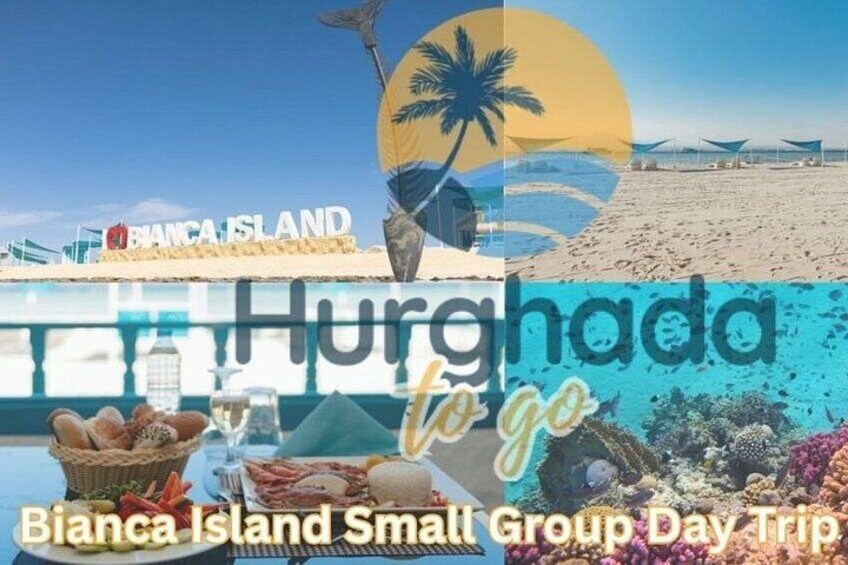 En strandscen med en skylt som visar texten ”BIANCA ISLAND” och en logotyp med texten ”Hurghada to go”. 1