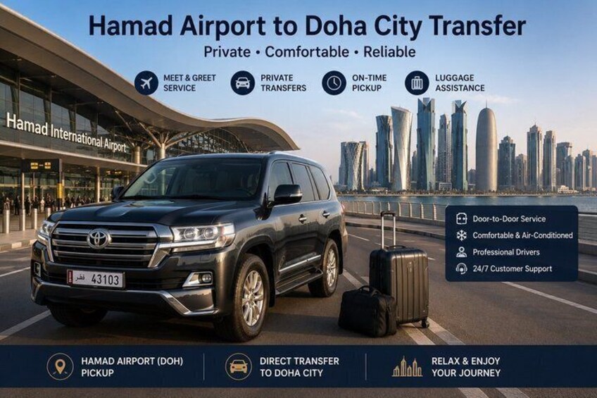 Private Hamad Airport (DOH) Transfer to Doha City 1