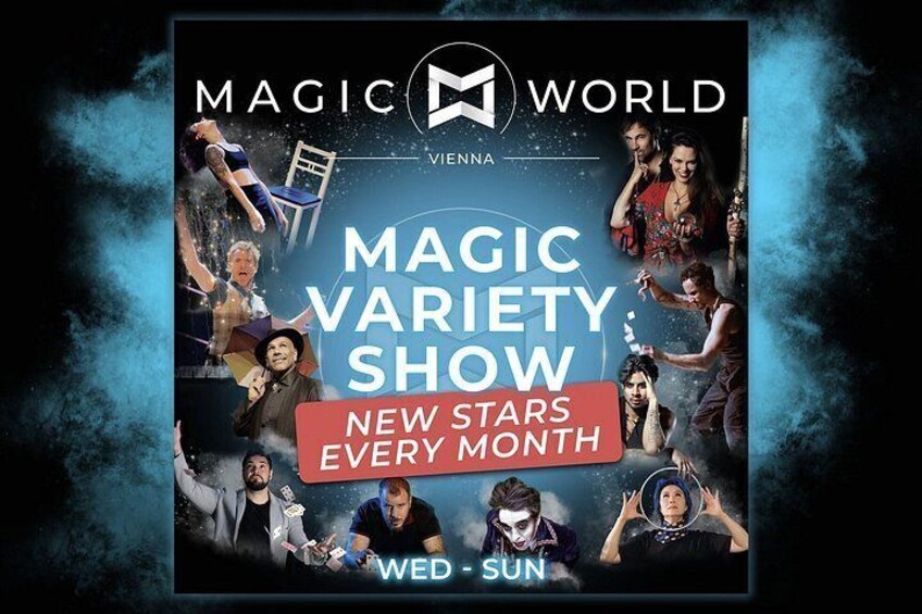 A promotional poster for the Magic Variety Show in Vienna, featuring various performers and the show's schedule. 1