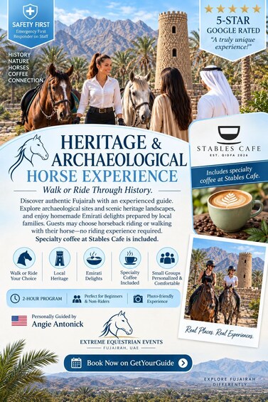 A travel brochure for a heritage and archaeological horse experience in Fujairah, UAE. It highlights a 2-hour program, local heritage, specialty coffee, and small group tours. 5