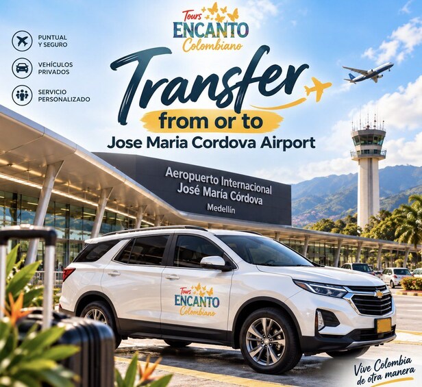 A white SUV parked at José María Córdoba Airport with a banner reading 'Tours Encanto Colombiano Transfer from or to José María Córdoba Airport.' 1