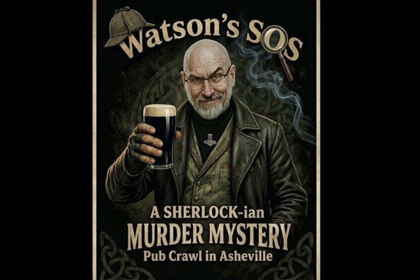 Watson's SOS! A Sherlockian Murder Mystery Pub Crawl in Asheville 2