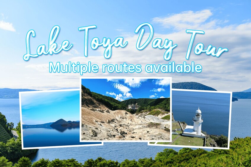 Lake Toya Day Tour with multiple routes available, featuring a serene lake, a rugged landscape, and a lighthouse. 1