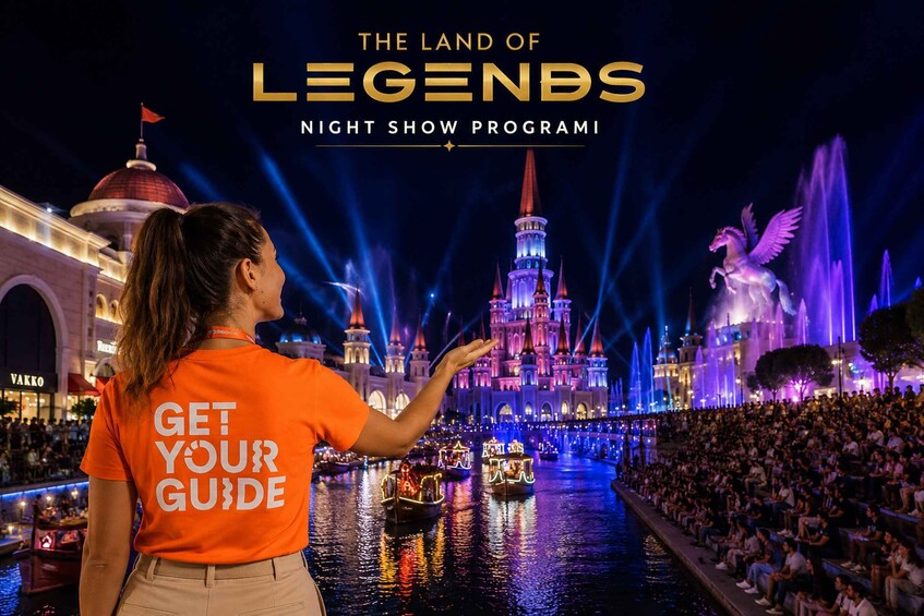 Antalya/Side Land of Legends Night Show & Musicals w/Local 1