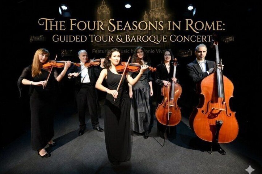 Un grupo de músicos con violines y violonchelos, de pie frente a un cartel que anuncia 'The Four Seasons in Rome: Guided Tour & Baroque Concert'. 1
