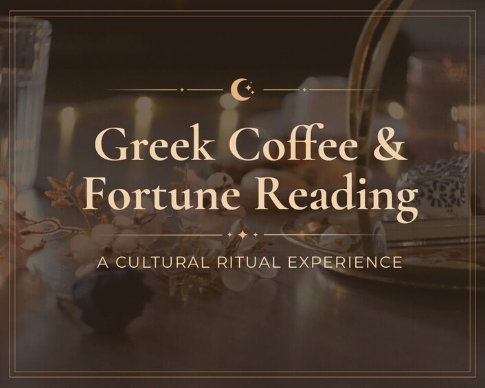 A book titled 'Greek Coffee & Fortune Reading' with a subtitle 'A Cultural Ritual Experience.' 1