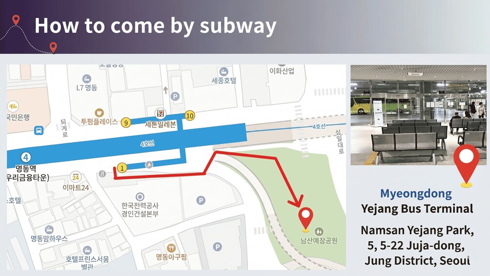 A subway map with a red line indicating the route to Myongdong Bus Terminal. 4