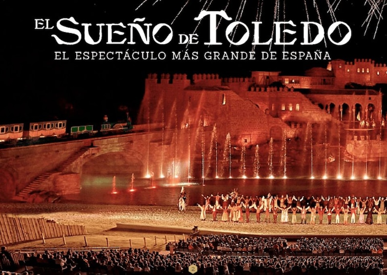 Picture 2 for Activity The Dream of Toledo Experience Puy du Fou evening show 1