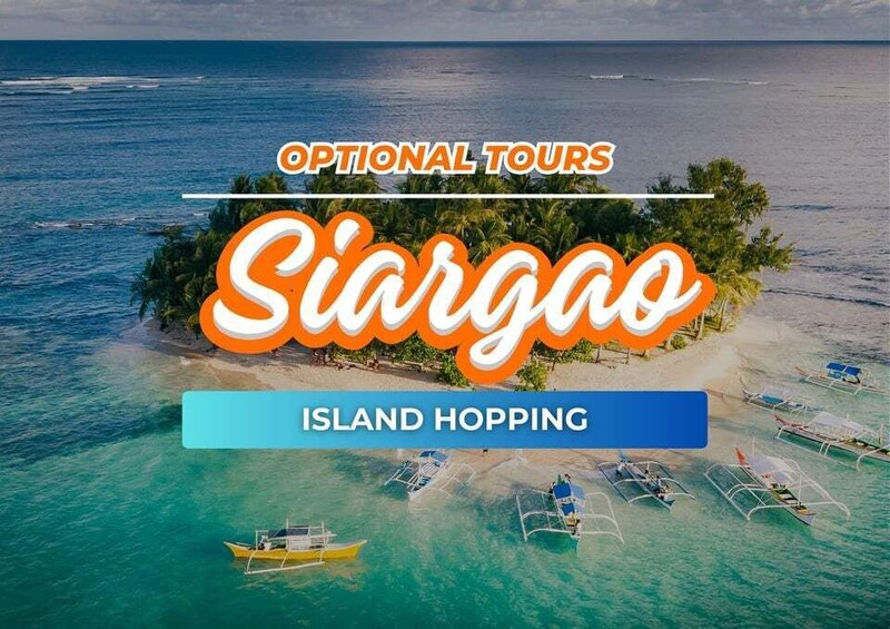 An aerial view of Siargao Island with clear turquoise waters, a beach with traditional boats, and the text 'OPTIONAL TOURS' and 'ISLAND HOPPING' indicating activities available. 1
