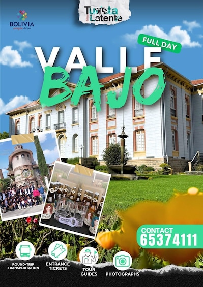 A historical building in Valle Bajo, Bolivia, with a full-day tour advertised. 1