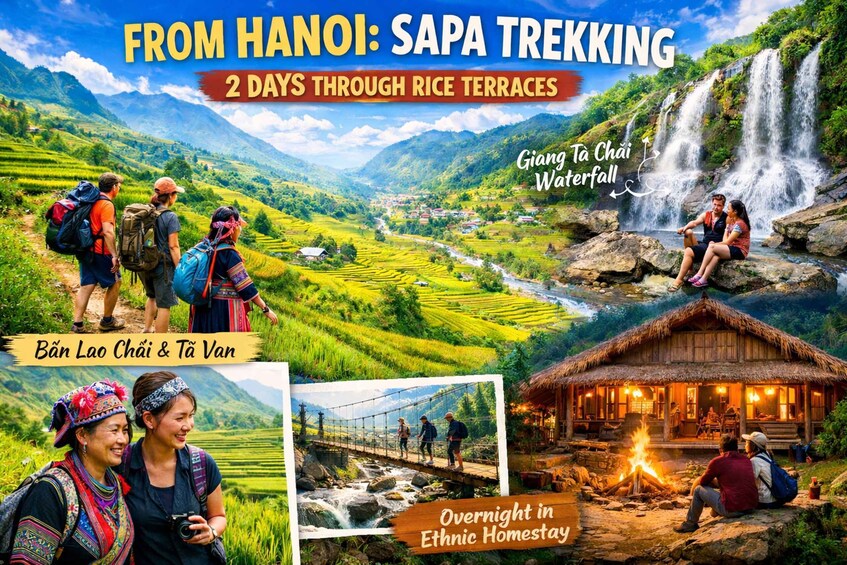 A trekking route from Hanoi through rice terraces, featuring the Bản Lao Chải & Tà Van, Giang Ta Chài waterfall, and an overnight stay in an ethnic homestay. 1
