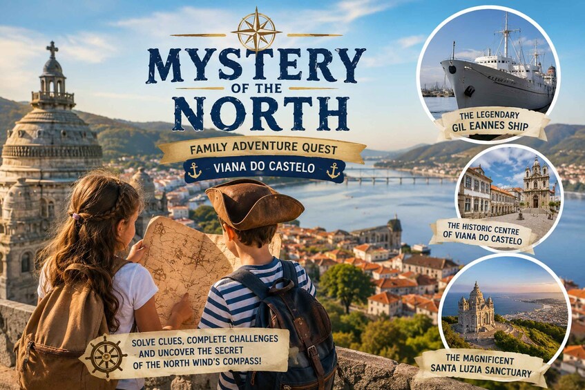 A family adventure quest in Viana do Castelo, featuring landmarks like the Gil Eannes Ship, the historic centre, and the Santa Luzia Sanctuary. 1
