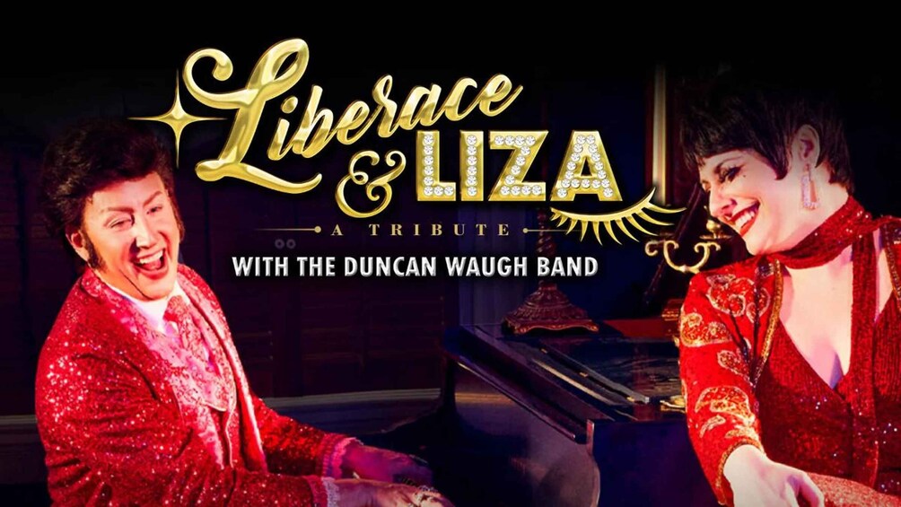 London's West End: Ticket to Liberace & Liza: A Tribute 1