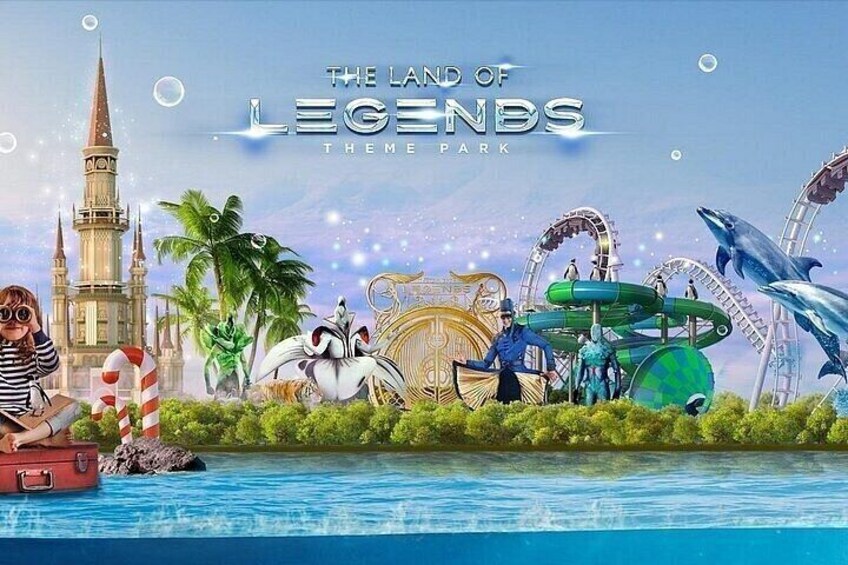 Side: Land of Legends Theme Park Ticket with Hotel Transfer 2