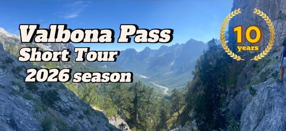 A mountainous landscape with a valley, text overlay indicating 'Valbona Pass Short Tour 2026 season,' and a '10 years' anniversary emblem. 2