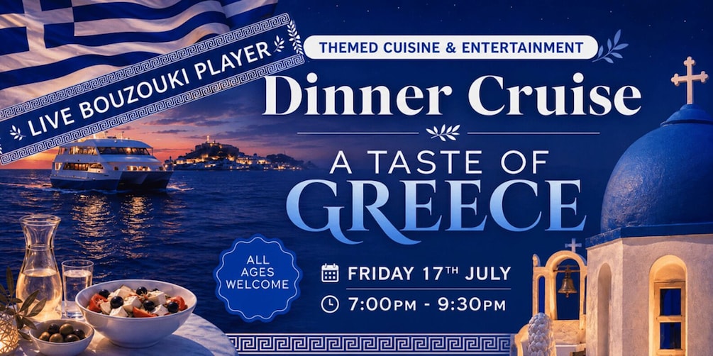 Picture 1 for Activity Greek-Themed Dinner Cruise with Live Entertainment Newcastle 2