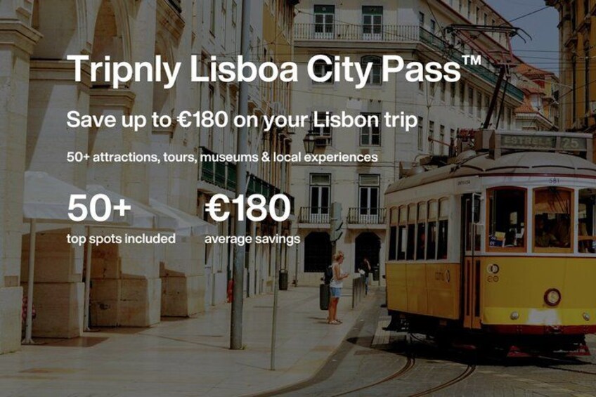 A tram in Lisbon with text overlay advertising a city pass. 1