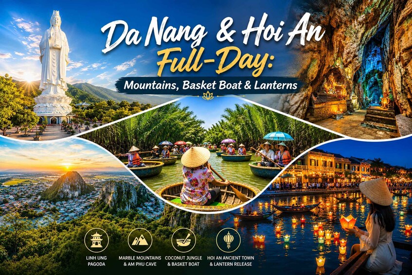 Da Nang & Hoi An Full-Day: Mountains, Basket Boat & Lanterns 1