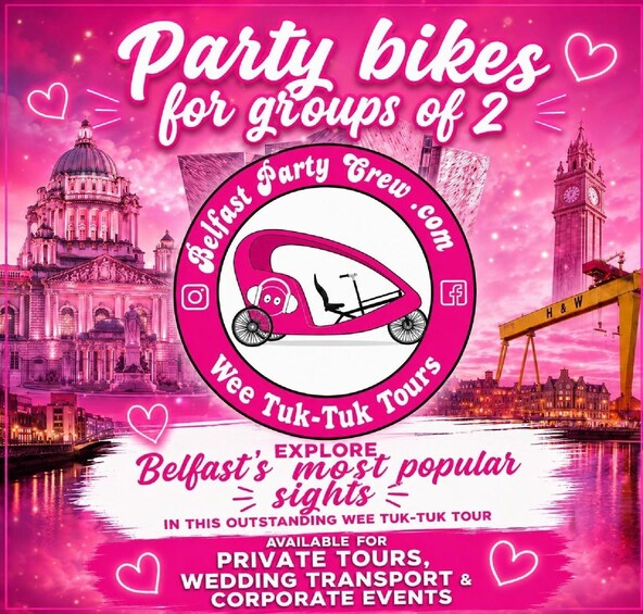 Picture 1 for Activity Belfast: Wee TukTuk Tours Party bike for 2 guests (BYOB) 2