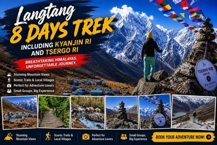 A trekking advertisement for Langtang 8 Days Trek including Kyanjin Ri and Tsergo Ri, featuring mountain views, scenic trails, and local villages. 1