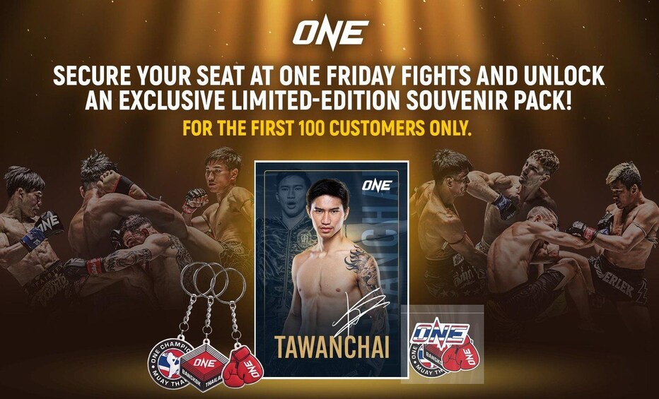A promotional poster for ONE Friday Fights featuring Tawanchai, with a limited-edition souvenir pack offer for the first 100 customers. 1