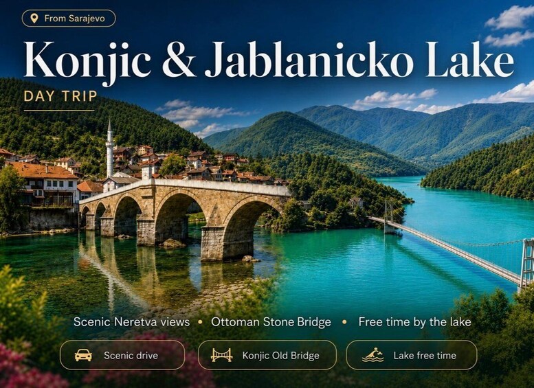 A scenic drive, the Konjic Old Bridge, and views of Konjic & Jablanicko Lake. 1