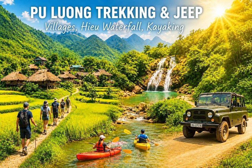 Pu Luong: Trekking & Jeep, Villages, Water Wheels, Kayaking 1