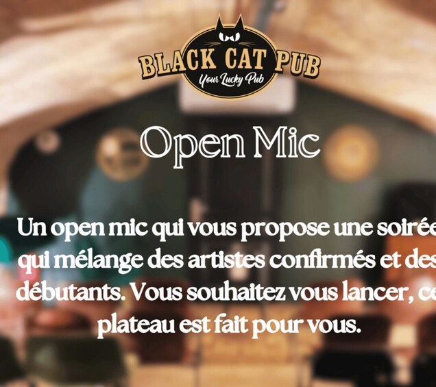 A blurred interior of a pub with a sign that reads 'BLACK CAT PUB Your Lucky Pub' and 'Open Mic' indicating a live music event. 3