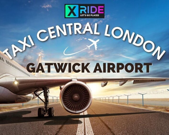 Gatwickin lentokentällä oleva lentokone, jonka kylkeen on maalattu tekstit »TAXI CENTRAL LONDON» ja »X RIDE LET’S GO PLACES». 4
