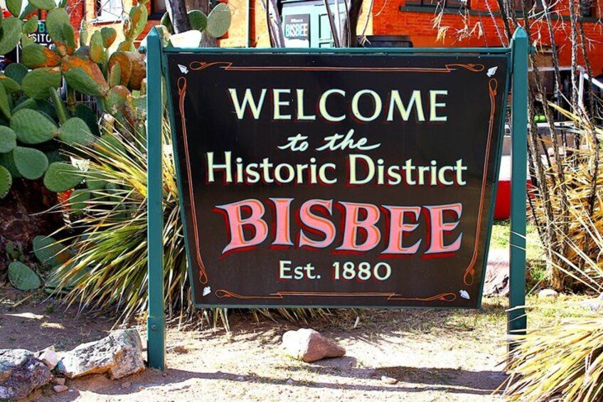 A welcome sign to the Historic District of Bisbee, established in 1880. 3
