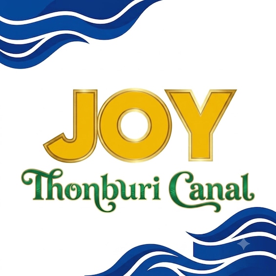 The word 'JOY' in large yellow letters and 'Thonburi Canal' in green cursive letters, surrounded by stylized blue wave patterns. 4