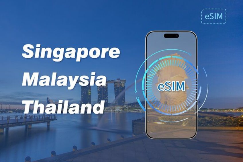 A smartphone with eSIM technology, and the text 'Singapore Malaysia Thailand' is visible. 1