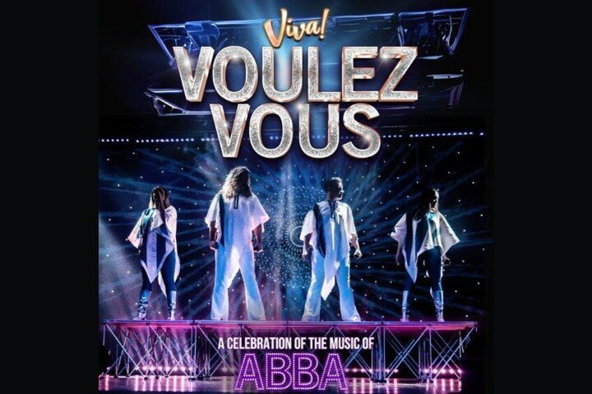 A stage with four people, a stage name 'VOULEZ VOUS', and text 'A CELEBRATION OF THE MUSIC OF ABBA'. 4