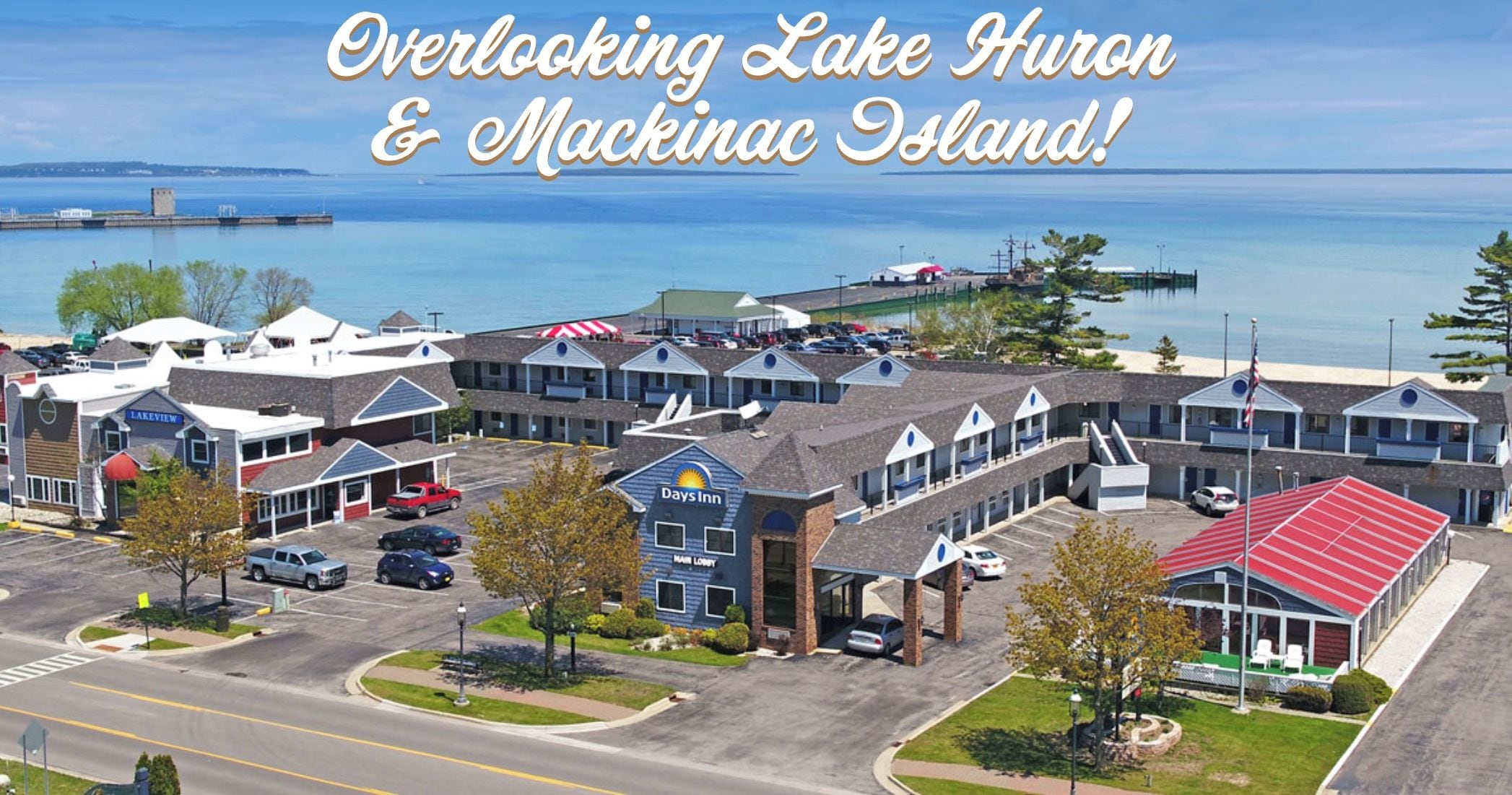 A Days Inn hotel overlooking Lake Huron and Mackinac Island.