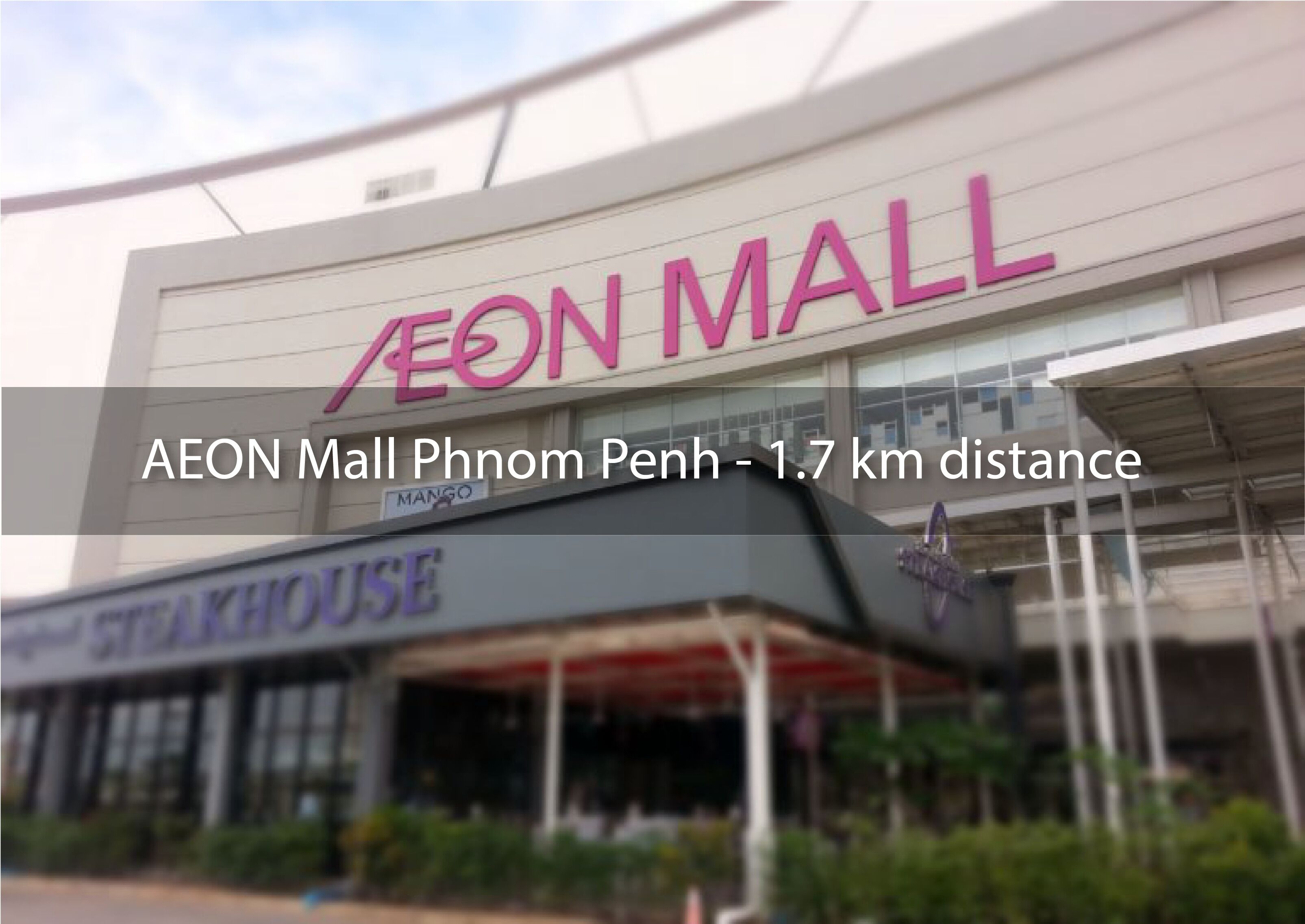 AEON Mall Phnom Penh with a sign indicating a 1.7 km distance.