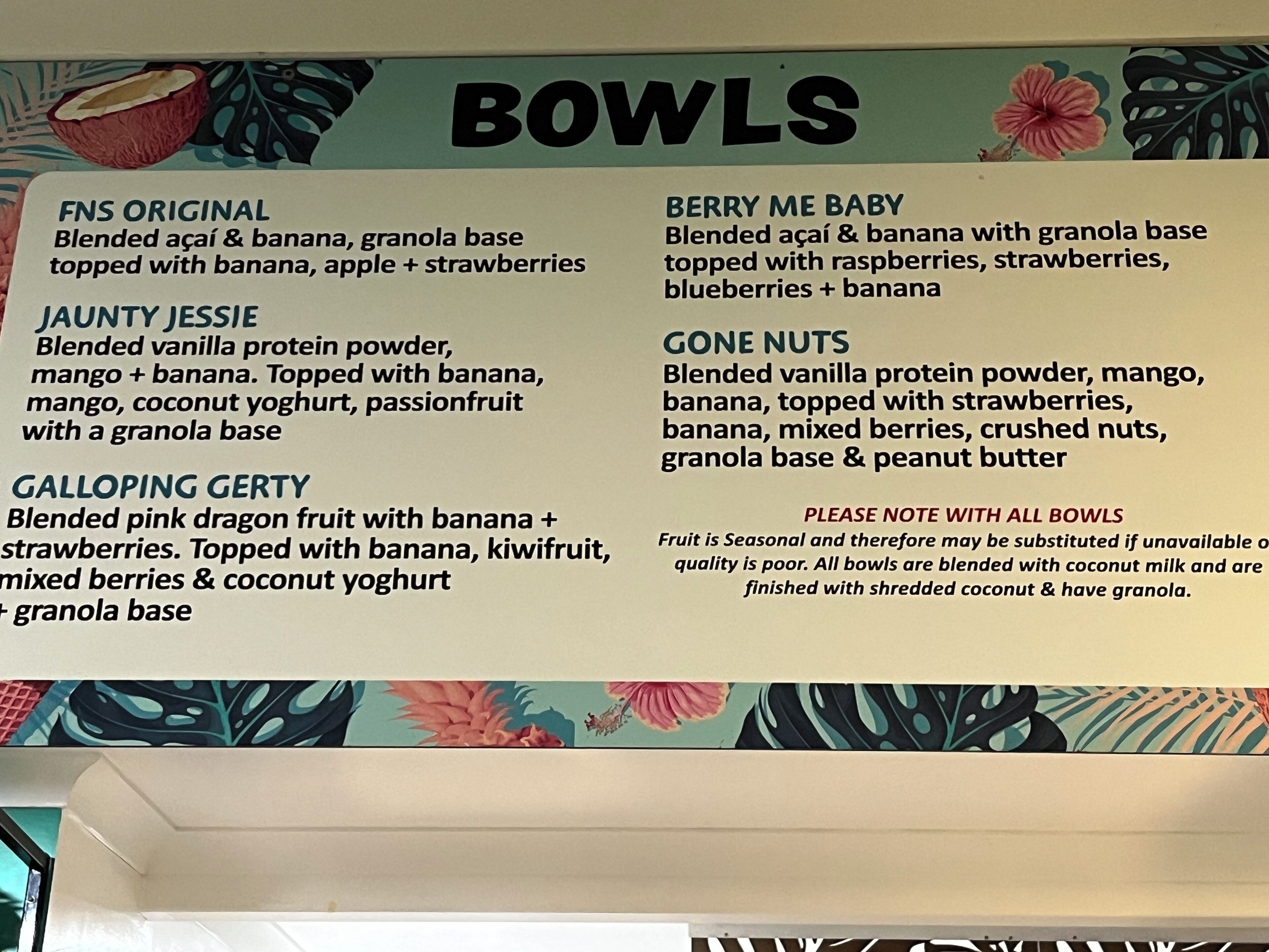 A menu board with various bowl options including FNS Original, Jaunty Jessie, Galloping Gerty, Berry Me Baby, and Gone Nuts.