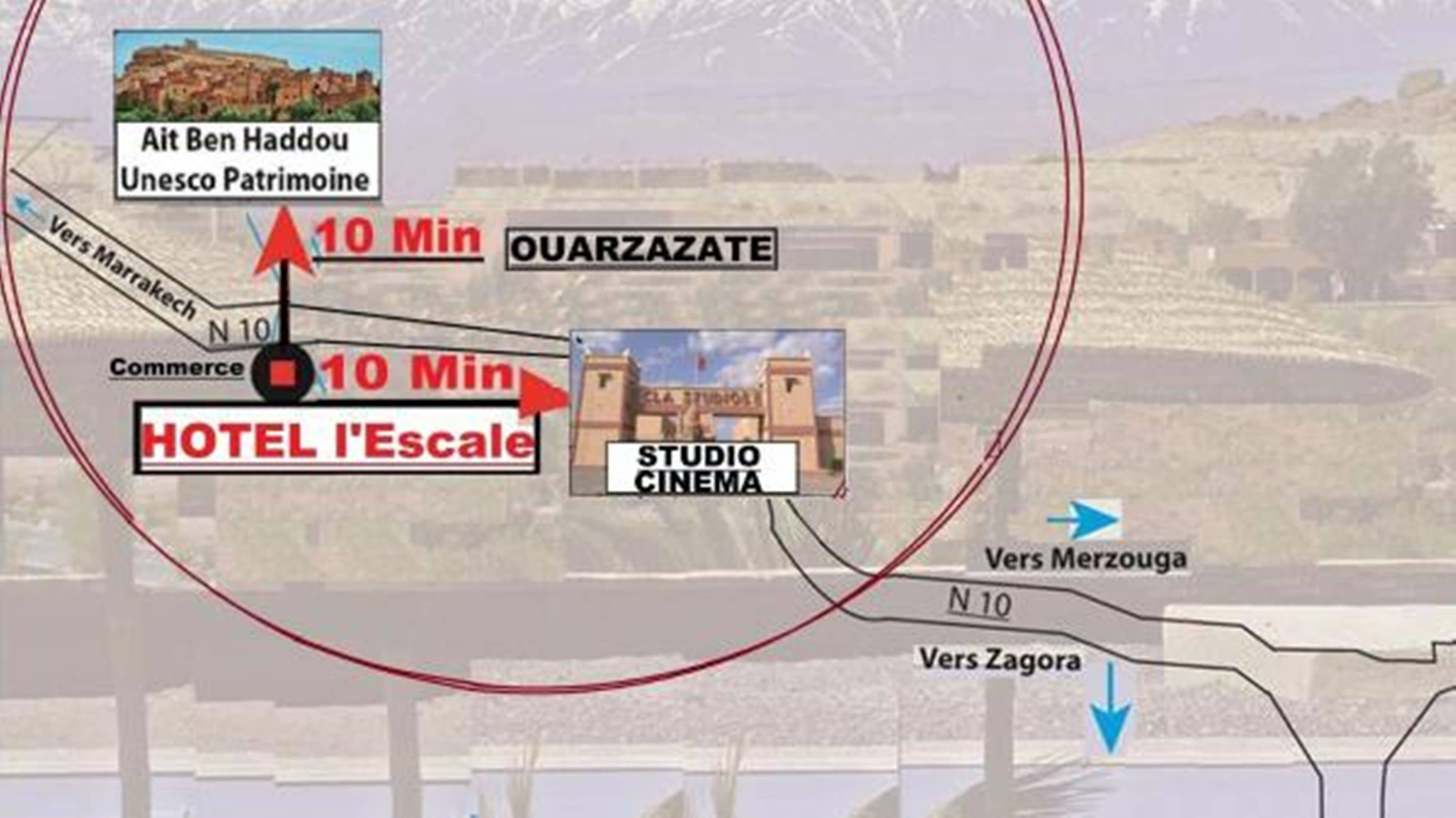 Un mapa que destaca HOTEL I'Escale y STUDIO CINEMA, ambos a 10 minutos de Ait Ben Haddou, Patrimonio de la UNESCO.